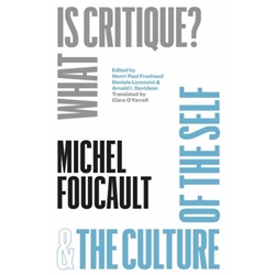 "What Is Critique?" and "the Culture of the Self"