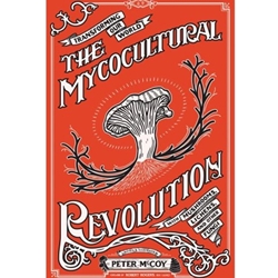 The Mycocultural Revolution