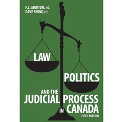 LAW , POLITICS AND THE JUDICIAL PROCESS IN CANADA