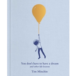 You Don't Have to Have a Dream