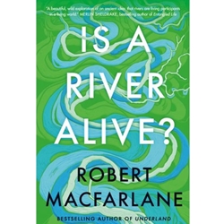 Is a River Alive?