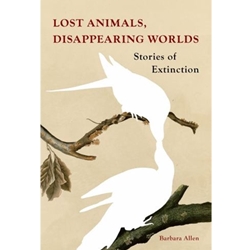 Lost Animals, Disappearing Worlds