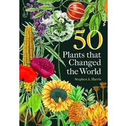 50 Plants That Changed the World