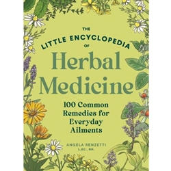 The Little Encyclopedia of Herbal Medicine
