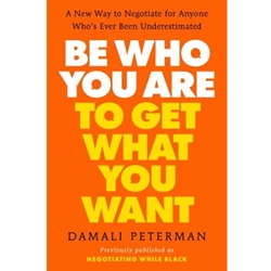 Be Who You Are to Get What You Want