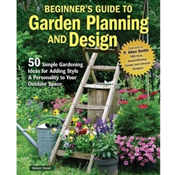 Beginner's Guide to Garden Planning and Design